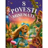 8 Povesti Minunate: Cartea 1, editura Flamingo