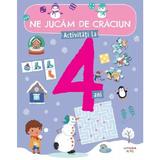 Ne jucam de Craciun. Activitati la 4 ani, editura Litera