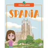 Tarile lumii. Spania, editura Litera
