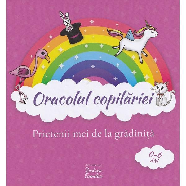 Oracolul copilariei 0-6 ani: Unicorni. Prietenii mei de la gradinita - Mia Willms, editura Zestrea Familiei