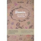 Bunico, povesteste-mi despre tine - Mia Willms, editura Zestrea Familiei