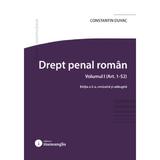 Drept penal roman. Vol.1: art. 1-52 Ed.2 - Constantin Duvac, editura Hamangiu