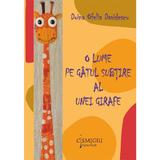 O lume pe gatul subtire al unei girafe - Doina Ofelia Davidescu, editura Cismigiu Books