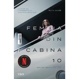 Femeia din cabina 10 (Editie tie-in) - Ruth Ware, editura Trei