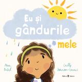 Eu si gandurile mele - Nima Patel, editura Univers