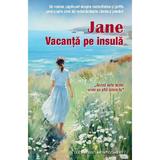 Jane. Vacanta pe insula - Lucy Maud Montgomery, Editura Sophia
