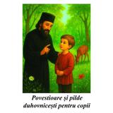 Povestioare si pilde duhovnicesti pentru copii - Ovidiu Mosneagu, editura Stella Nostra