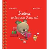 Kolina sarbatoreste Craciunul - Nadia Berkane, editura Didactica Publishing House