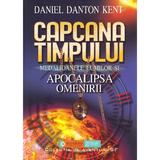Capcana Timpului - Daniel Danton Kent
