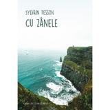 Cu zanele - Sylvain Tesson, editura Casa Cartii De Stiinta