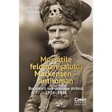 Mustatile feldmaresalului Mackensen - antiroman - Stelian Tanase, editura Corint