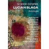 Scrieri despre Lucian Blaga. Antologie - Marius Muresan, Alexandra Ionel, editura Casa Cartii De Stiinta