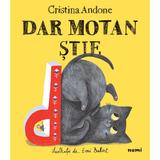 Dar motan stie Ed.2 - Cristina Andone, Emi Balint, editura Nemira
