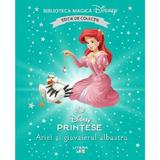 Ariel si giuvaierul albastru. Biblioteca magica Disney, editura Litera