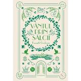 Vantul prin salcii - Kenneth Grahame, editura Litera