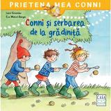 Conni si serbarea de la gradinita - Liane Schneider, editura Casa
