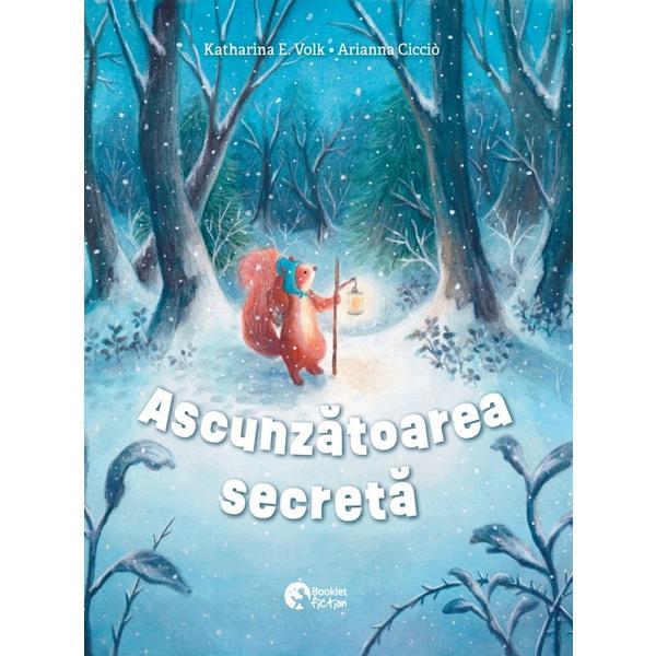 Ascunzatoarea secreta - Katharina E. Volk, editura Booklet