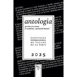 Antologia pieselor prezentate in sectiunea spectacole-lectura FITS 2025, editura Universitatea Lucian Blaga Din Sibiu