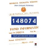 148074. Cum am devenit dosar - Jean-Jacques Askenasy, editura Rao