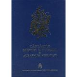 Cantarile Sfintei Liturghii Si Alte Cantari Bisericesti, editura Institutul Biblic