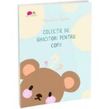 Colectie de ghicitori pentru copii - Fetea Diana Geanina, editura Jucarii Vorbarete