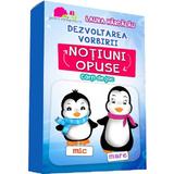 Dezvoltarea vorbirii. Notiuni opuse - Laura Hardalau, editura Jucarii Vorbarete