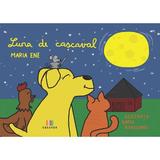Luna de cascaval - Maria Ene, Editura Creator