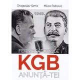 Fermecatorule KGB, anunta-te! - Dragoslav Simic, Milan Petrovic, editura Paideia