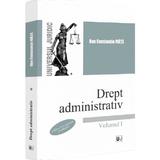 Drept administrativ Vol.1 Ed.5 - Dan Constantin Mata, editura Universul Juridic
