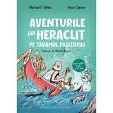 Aventurile lui Heraclit pe taramul filozofiei - Michael F. Patton, Kevin Cannon, editura Humanitas