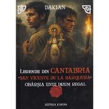 Legende din Cantabria. San Vicente de la Baroquera. Seria Room Cartea 1 - Dacian Muntean