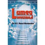 Lumea invizibila - Raoul Montandon, editura Dexon