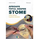 Aproape totul despre stome - Cristina e. Darabont