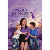 Dincolo de tacere. O lupta cu sindromul Rett - Anca Manciu, Editura Creator