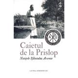 Caietul de la Prislop. Notitele Sfantului Arsenie, editura Lumea Credintei