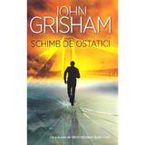 Schimb de ostatici - John Grisham, editura Rao