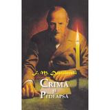Crima si Pedeapsa - F.m. Dostoievski