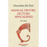 Manual pentru lectura Apocalipsei - Gioacchino din Fiore, editura Polirom