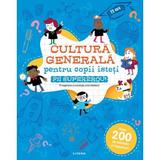 Cultura generala pentru copii isteti. Fii supererou!, editura Litera