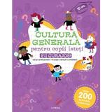 Cultura generala pentru copii isteti. Fii curajos!