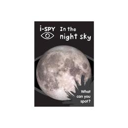 i-Spy in the Night Sky: What Can You Spot?, editura Harper Collins Paperbacks