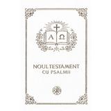 Noul Testament cu Psalmii. Coperta alba Ed.2025, editura Institutul Biblic