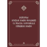 Acatistele Sfintilor romani proclamati cu prilejul Centenarului Patriarhiei Romane, editura Institutul Biblic