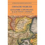 Alexandru Lapusneanul si alte texte canonice - Costache Negruzzi, editura Cartex