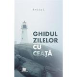 Ghidul zilelor cu ceata - Elias Tadeus, Editura Creator