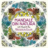 Mandale din natura. Meditatie in culori creata de Melpomeni Chatzipanagiotou, editura Lambodar