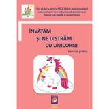 Invatam si ne distram cu unicorni. Exercitii grafice. Fise de lucru pentru prescolari, editura Lizuka Educativ