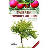 Taierea pomilor fructiferi - Guy Langlais, Jean Richard, editura Prestige