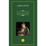 Oameni din Dublin - James Joyce, editura Rao