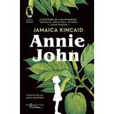 Annie John - Jamaica Kincaid, editura Humanitas